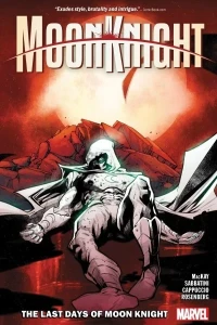 Moon Knight: The Last Days Of Moon Knight