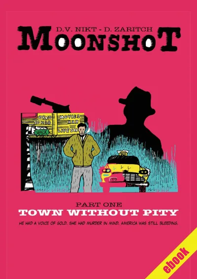 Moonshot: Town Without Pity (2015) - Series 