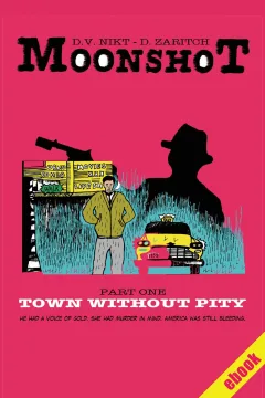 Moonshot: Town Without Pity