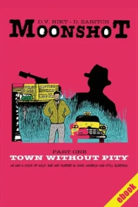 Moonshot: Town Without Pity