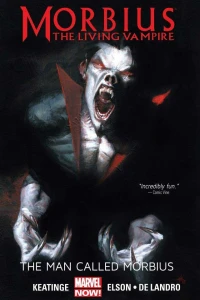 Morbius: The Living Vampire - The Man Called Morbius