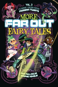 More Far Out Fairy Tales
