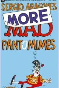 More Mad Pantomimes
