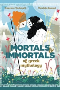 Mortals & Immortals of Greek Mythology