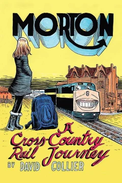 Morton: A Cross-Country Rail Journey