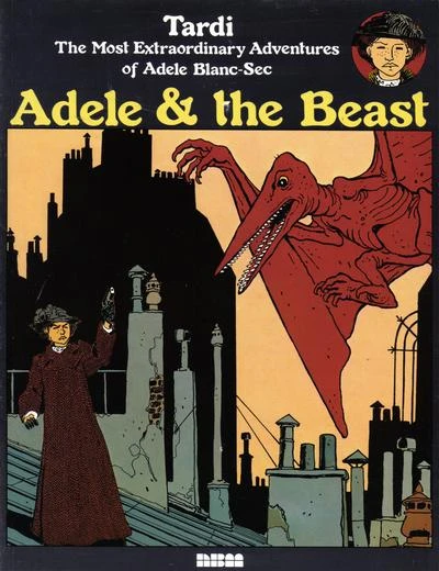 Most Extraordinary Adventures of Adele Blanc-Sec (2001) - Series 