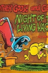 Mother Goose and Grimm's Night of the Living Vacuum!