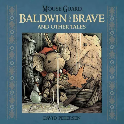 Mouse Guard: Baldwin the Brave & Other Tales (2014) - Series 