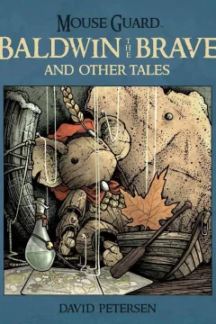 Mouse Guard: Baldwin the Brave & Other Tales