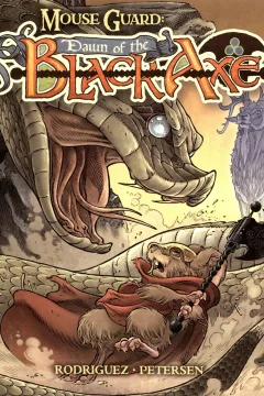Mouse Guard: Dawn of the Black Axe