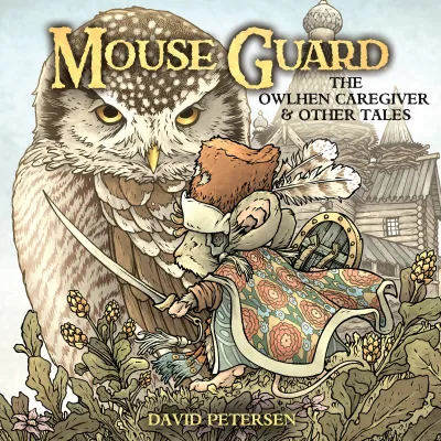 Mouse Guard: The Owlhen Caregiver (2021) - Series 