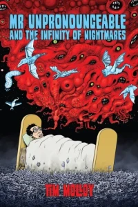 Mr Unpronounceable and the Infinity of Nightmares