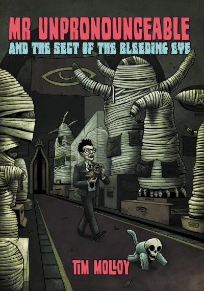 Mr Unpronounceable and the Sect of the Bleeding Eye (2014) - Series 