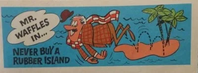 Mr. Waffles in ...Never Buy a Rubber Island (1966) - Series 
