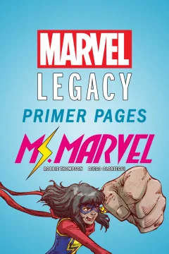 Ms. Marvel - Marvel Legacy Primer Pages