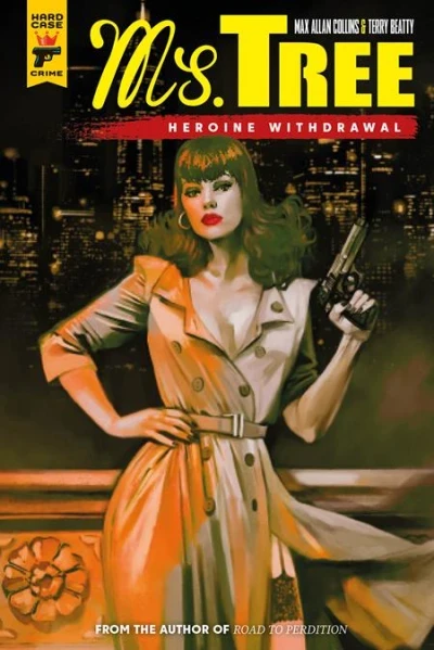 Ms. Tree: Heroine Withdrawal (Trade Paperback, 2023) - Series 