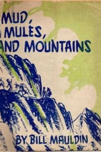 Mud, Mules, and Mountains