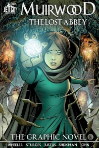 Muirwood: The Lost Abbey: The Graphic Novel