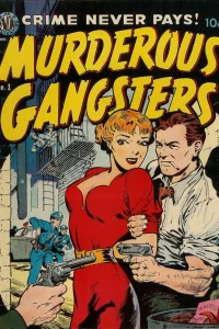 Murderous Gangsters