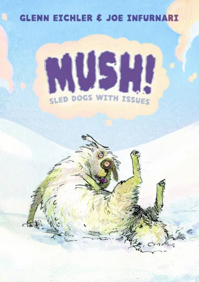 Mush! (2011) - Series 