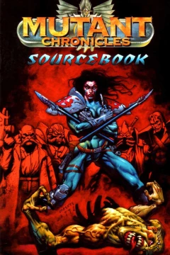 Mutant Chronicles Sourcebook