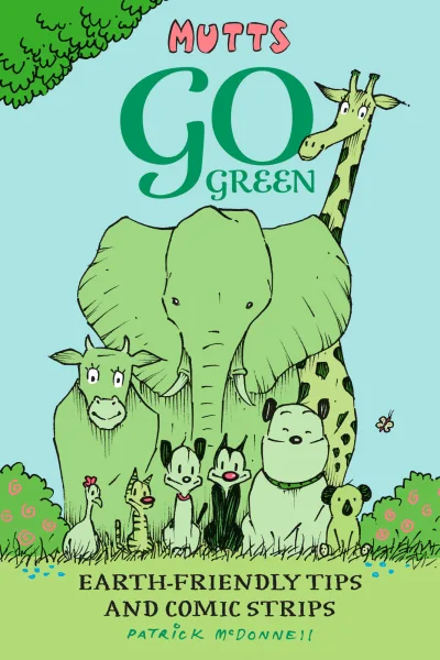 Mutts Go Green: Earth-Friendly Tips and Comic Strips (Trade Paperback, 2021) - Series 