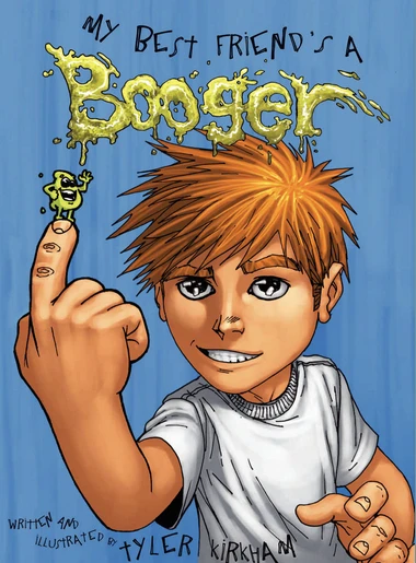 My Best Friend's a Booger (2011) - Series 
