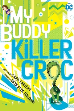 My Buddy, Killer Croc