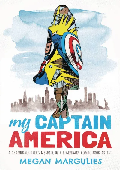 My Captain America: A Granddaughter's Memoir of a Legendary Comic Book Artist (2020) - Series 