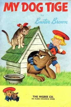My Dog Tige by Buster Brown