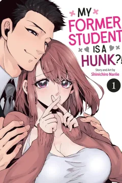 My Former Student Is a Hunk?!