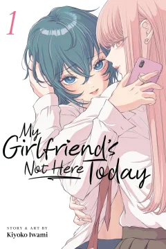 My Girlfriend's Not Here Today