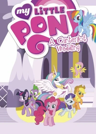 My Little Pony: A Canterlot Wedding (2015) - Series 
