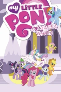My Little Pony: A Canterlot Wedding