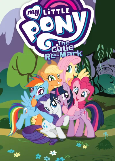 My Little Pony: The Cutie Re-Mark (2018) - Series 