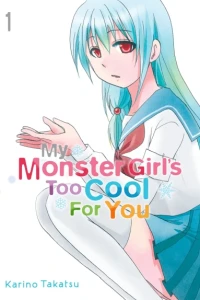 My Monster Girl's Too Cool For You