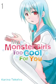 My Monster Girl's Too Cool For You