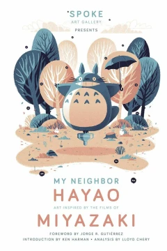 My Neighbor Hayao: Art Inspired by the Films of Miyazaki