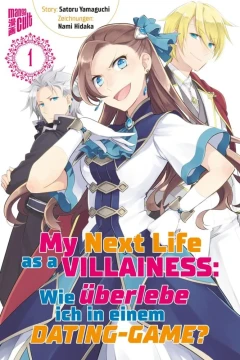 My Next Life as a Villainess: Wie Überlebe Ich in einem Dating-Game?