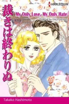 My Only Love, My Only Hate