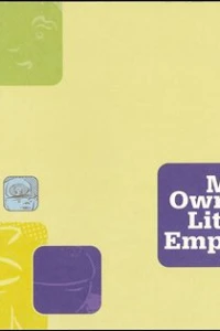 My Own Little Empire