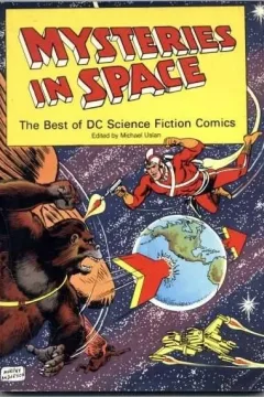 Mysteries in Space: The Best of DC Science Fiction Comics