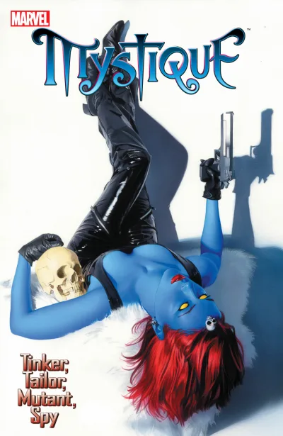 Mystique: Tinker, Tailor, Mutant, Spy (2004) - Series 