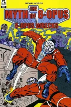 Myth of 8-Opus: 8-Opus Wrecks