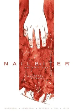 Nailbiter: There Will Be Blood
