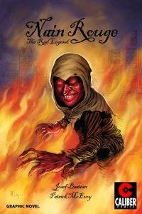 Nain Rouge: The Red Legend