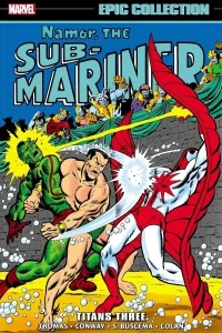 Namor, the Sub-Mariner Epic Collection: Titans Three 