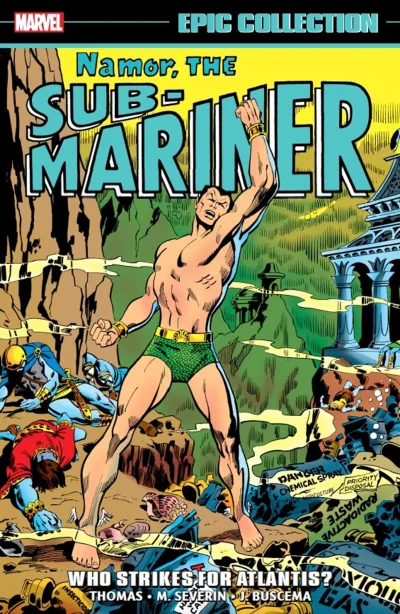 Namor, the Sub-Mariner Epic Collection: Who Strikes For Atlantis? (Trade Paperback, 2023) - Series 