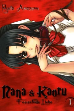 Nana & Kaoru: Fesselnde Liebe