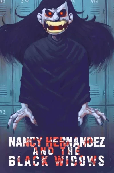 Nancy Hernandez and the Black Widows (2016) - Series 